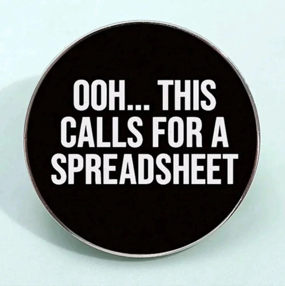 Funny oh this calls for a spreadsheet black enamel brooch pin accessories - Picture 5 of 8